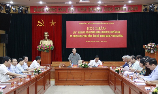 Đảng ủy Khối Doanh nghiệp Trung ương tổ chức Hội thảo về Đề án chức năng, nhiệm vụ, quyền hạn, tổ chức bộ máy của Đảng ủy Khối.