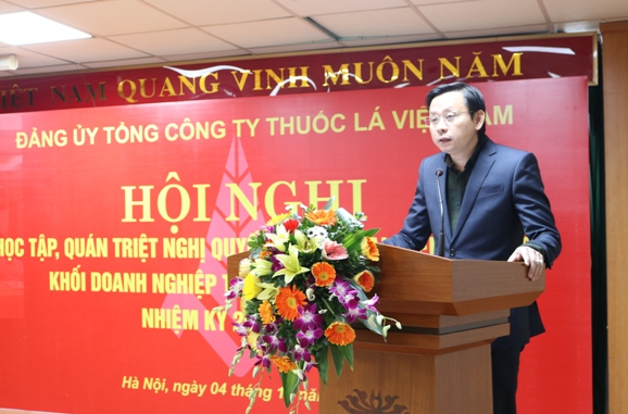 Bí thư Đảng ủy, Chủ tịch HĐTV Tổng công ty Thuốc lá Việt Nam quán triệt Nghị quyết, Chương trình hành động thực hiện Nghị quyết Đại hội đại biểu Đảng bộ Khối Doanh nghiệp Trung ương lần thứ III.